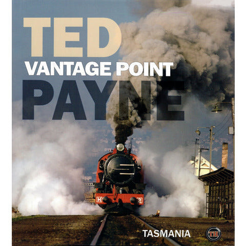 TRAIN HOBBY PUBLICATIONS Vantage Point Tasmania by Ted Payne